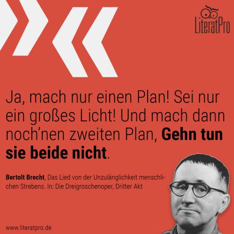 Ja Mach Nur Einen Plan Sei Nur Ein Großes Licht Bertolt Brecht